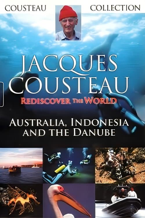 Jacques Cousteau: Rediscover the World II | Australia, Indonesia and the Danube Season 1 poster