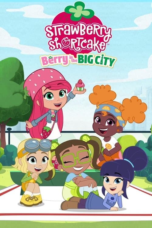 Strawberry Shortcake: Berry in the Big City Season 3 poster