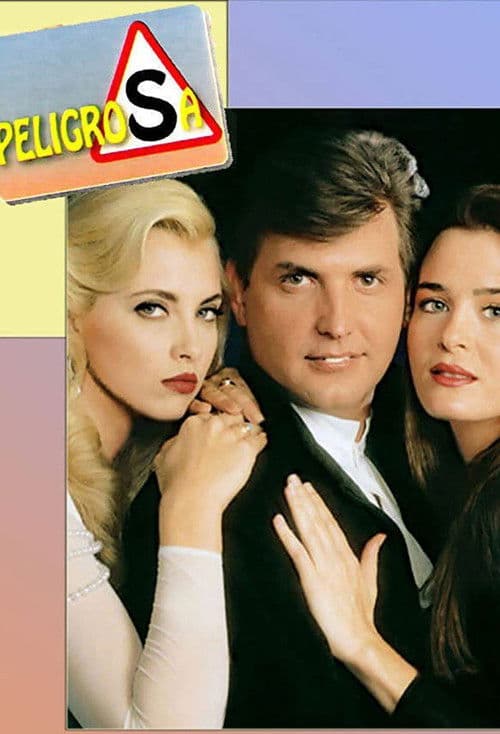 Peligrosa Season 1 poster