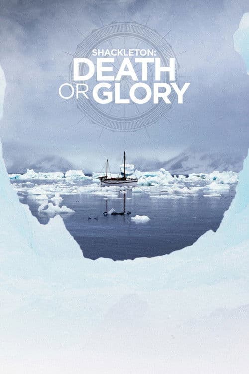 Shackleton: Death or Glory Season 1 poster