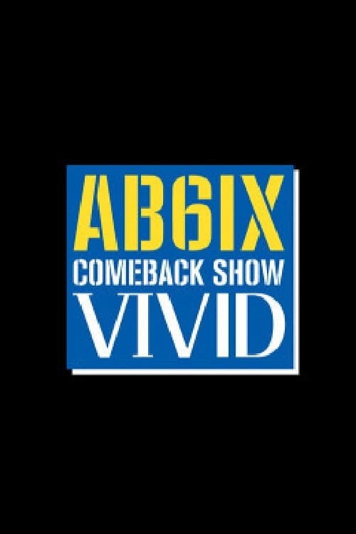 AB6IX COMEBACK SHOW 비비드 Season 1 poster