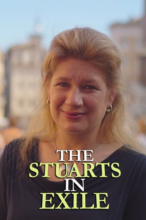 The Stuarts in Exile Season 1 poster