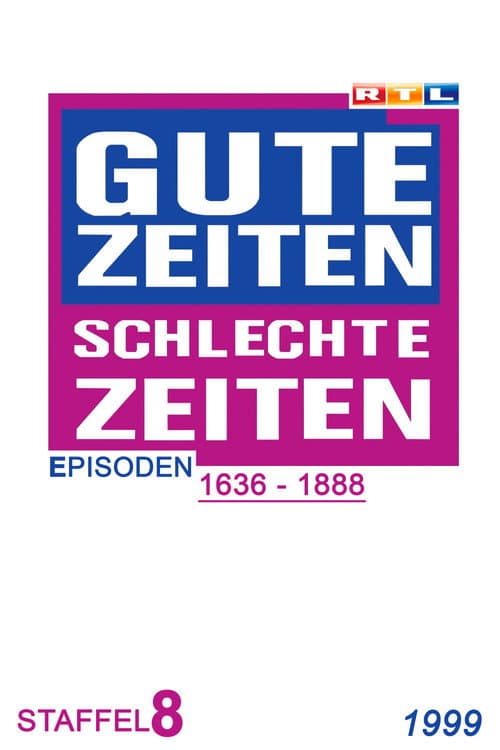 Gute Zeiten, schlechte Zeiten Year 1999 poster