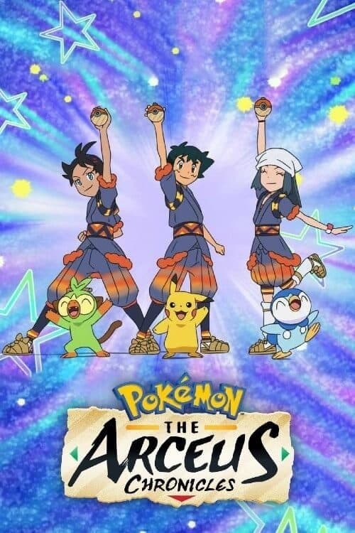 Pokémon: The Arceus Chronicles Miniseries poster