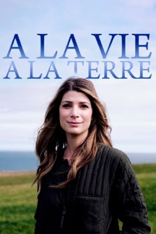 À la vie, à la terre Season 1 poster
