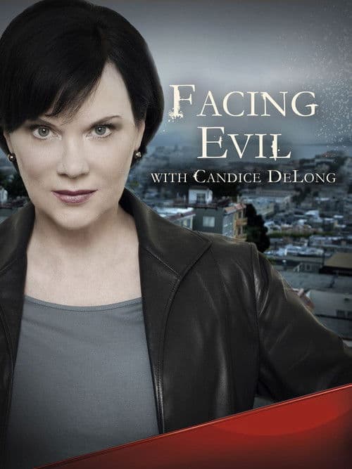 Facing Evil with Candice DeLong Season 2 poster