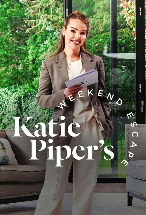 Katie Piper’s Weekend Escape Season 1 poster