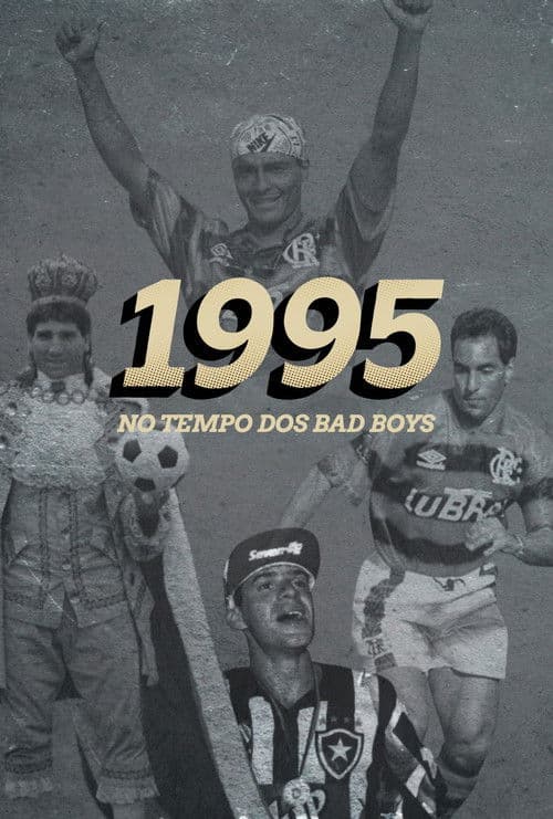 1995: No Tempo dos Bad Boys Season 1 poster
