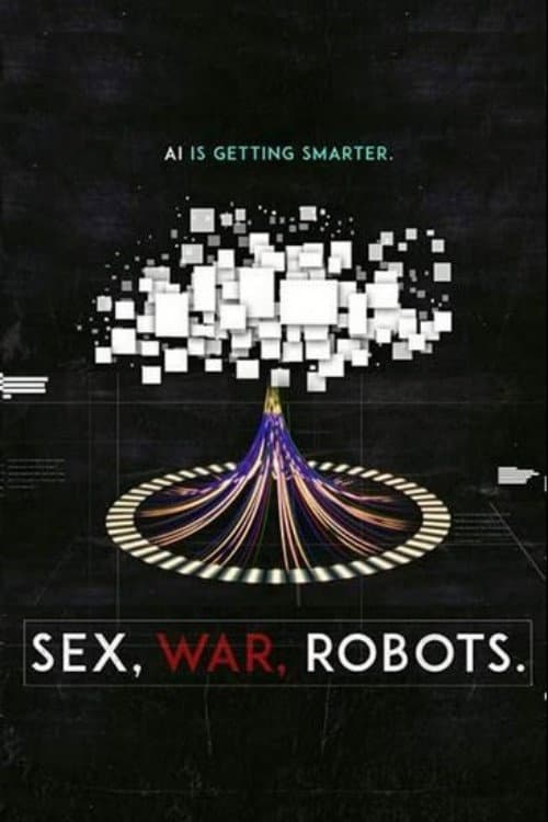 Sex, War, Robots Season 1 poster