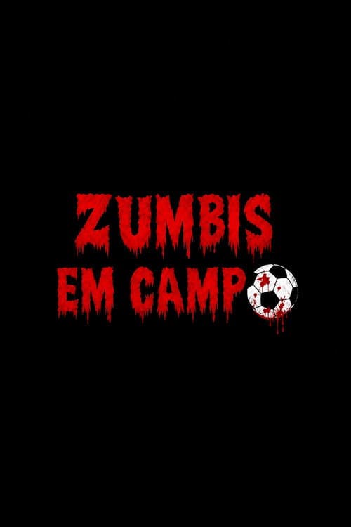 Zumbis em Campo Season 1 poster
