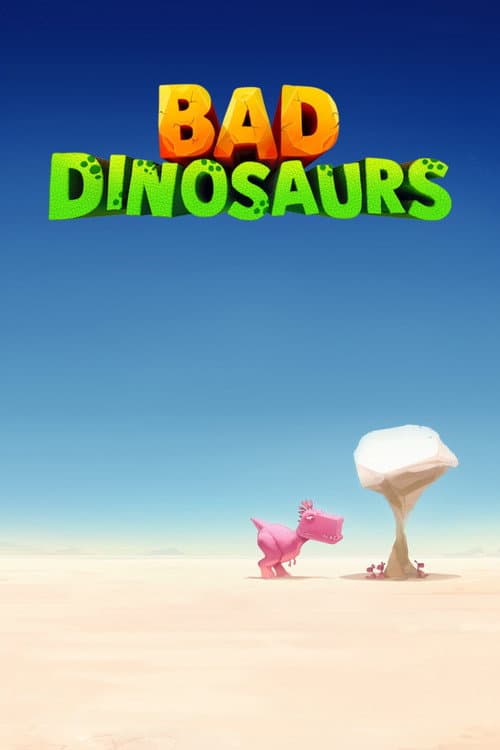 Bad Dinosaurs Season 1 poster