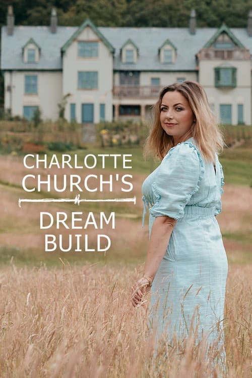 Charlotte Church's Dream Build Season 2 poster