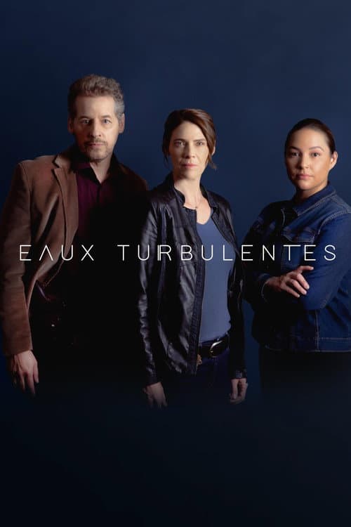Eaux turbulentes Season 3 poster