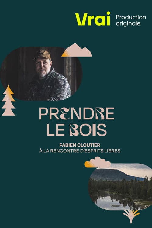 Prendre le bois Season 1 poster