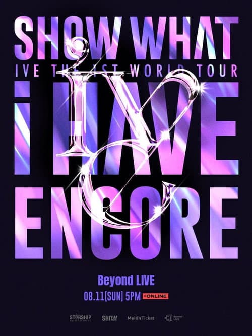IVE THE 1ST WORLD TOUR 'SHOW WHAT I HAVE' - ENCORE Blu-ray 2 poster