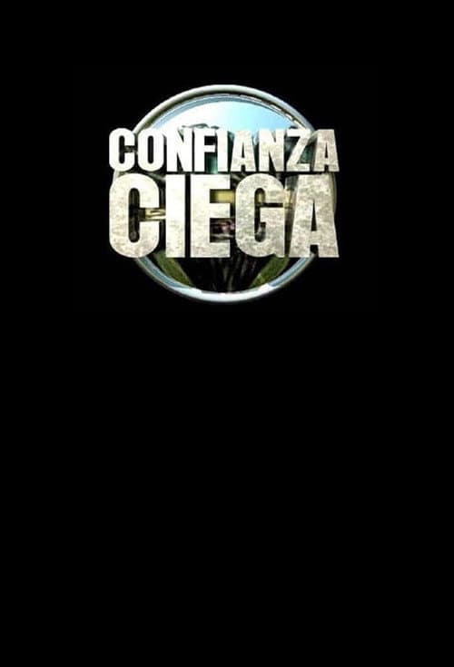 Confianza Ciega Season 1 poster