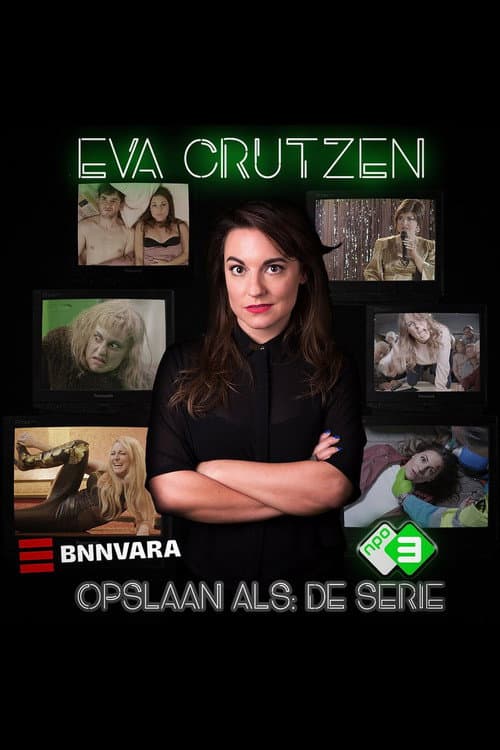 Eva Crutzen: Opslaan Als Season 1 poster
