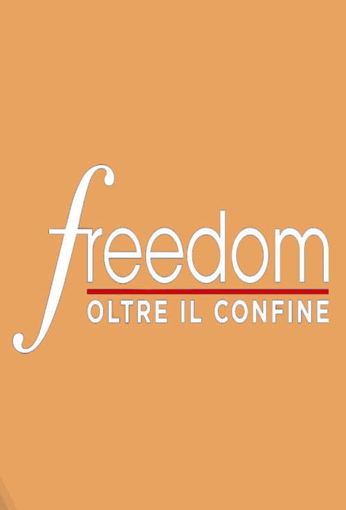 Freedom - Oltre il confine Season 2 poster