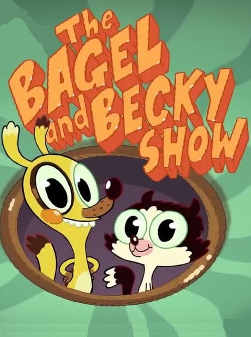 The Bagel and Becky Show Season 1 poster
