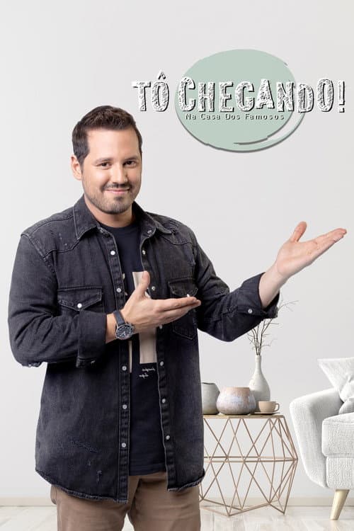 Tô Chegando! Na Casa dos Famosos Season 1 poster