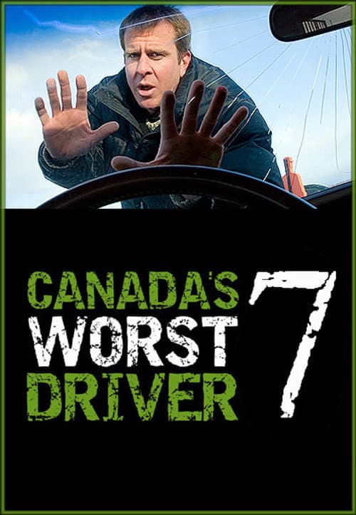 Canada's Worst Driver Season 7 poster