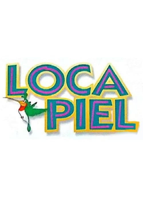 Loca piel Season 1 poster