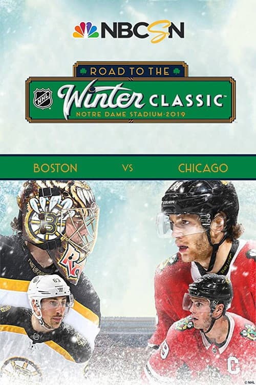 Road to the NHL Winter Classic 2019: Chicago Blackhawks vs. Boston Bruins poster