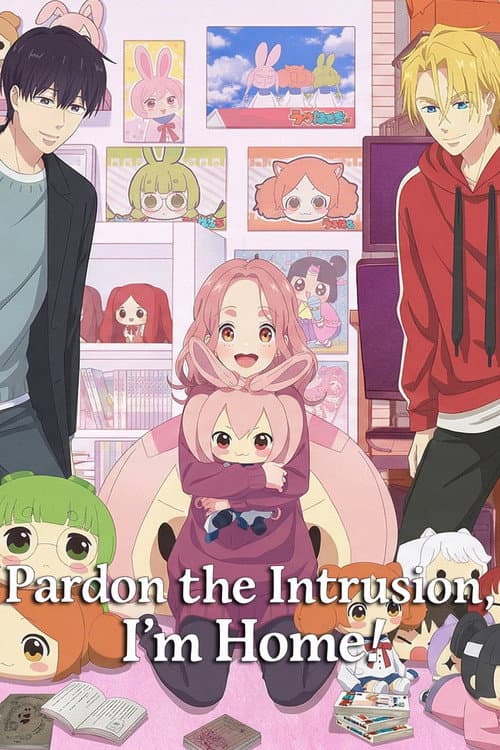 Pardon the Intrusion, I'm Home! Season 1 poster