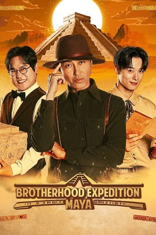 Brotherhood Expedition: Maya Season 1 poster