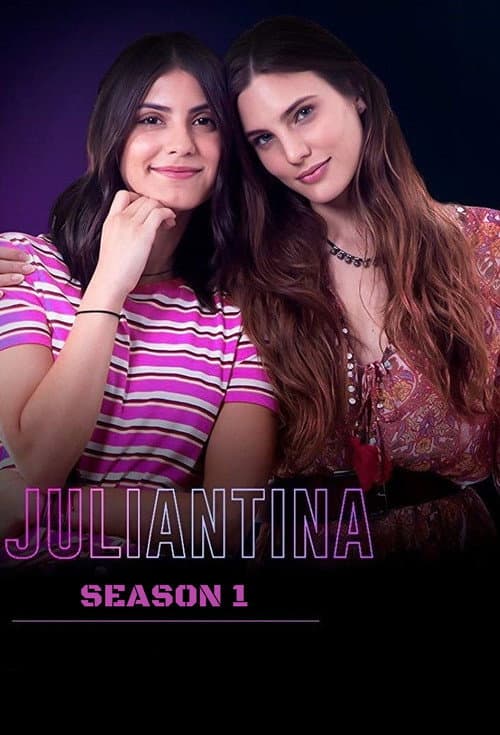 Juliantina Season 1 poster