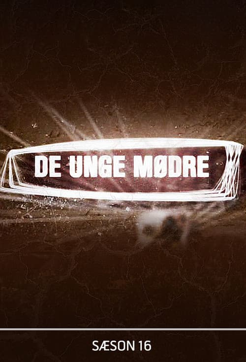 De unge mødre Season 16 poster