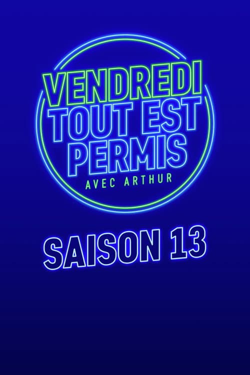 Vendredi, tout est permis Season 13 poster