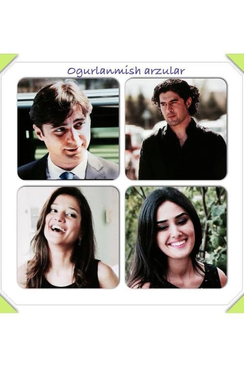 Oğurlanmış arzular Season 1 poster