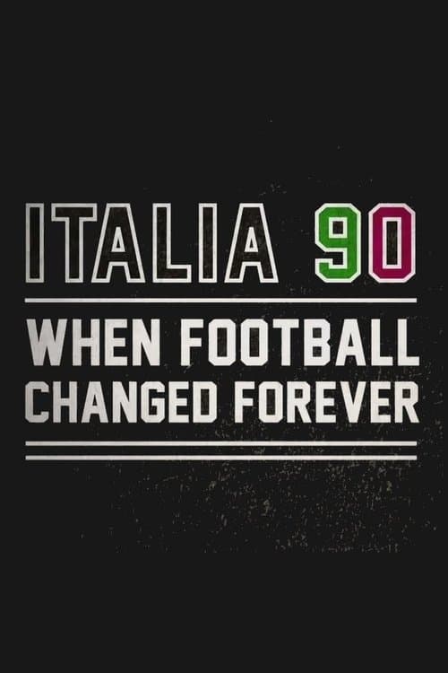 Italia 90: When Football Changed Forever Season 1 poster