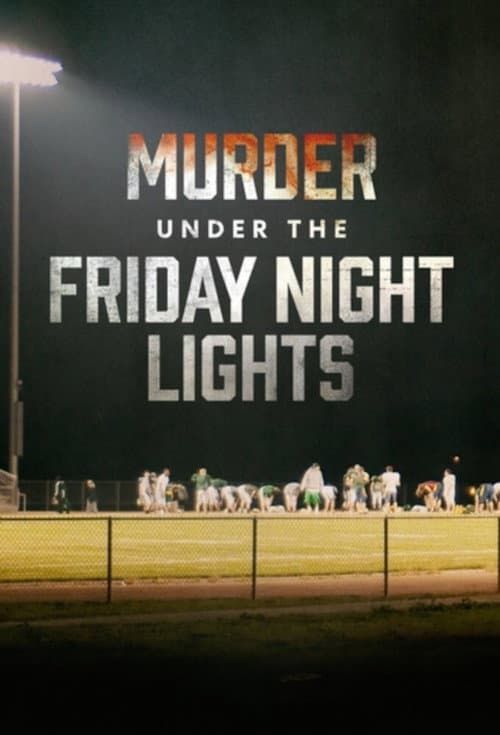 Murder Under the Friday Night Lights Season 1 poster