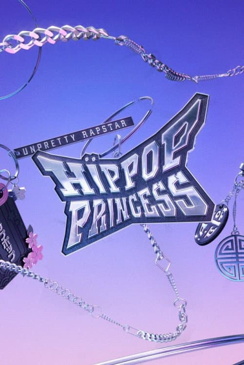 Unpretty Rapstar Hip Pop Princess poster