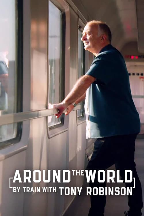 Around the World by Train With Tony Robinson Season 2 poster