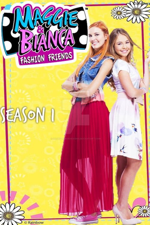 Maggie & Bianca Fashion Friends Season 1 poster