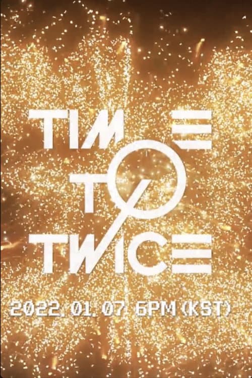 TIME TO TWICE TWICE New Year 2022 poster