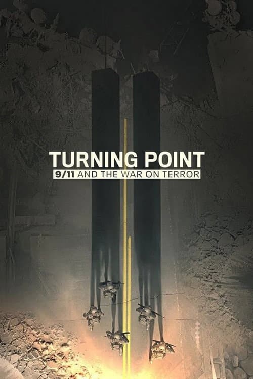 Turning Point: 9/11 and the War on Terror Limited Series poster