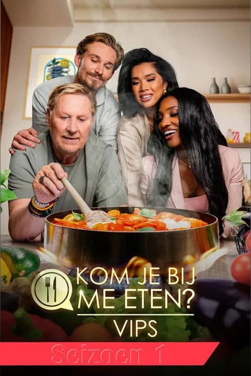 Kom Je Bij Me Eten? VIPS Season 1 poster