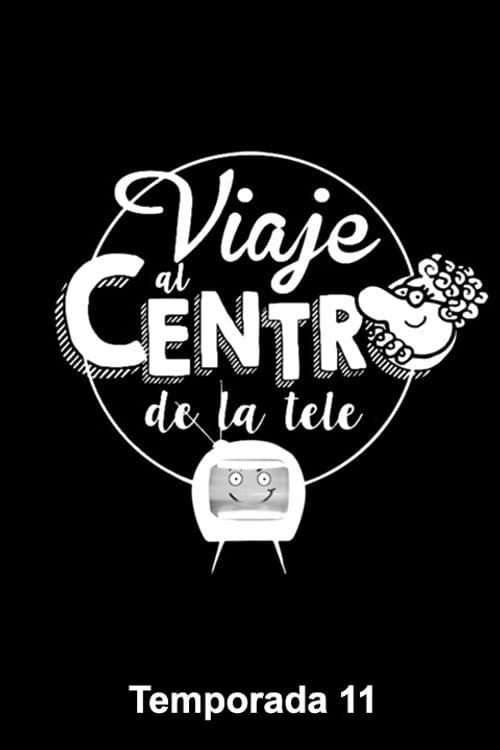 Viaje al centro de la tele Season 11 poster