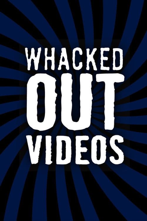 Whacked Out Videos Season 1 poster