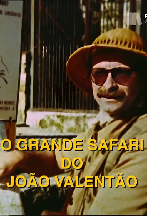 O Grande Safari do João Valentão Season 1 poster