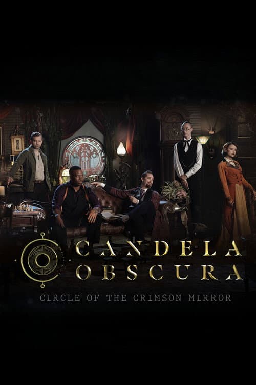 Candela Obscura The Circle of the Crimson Mirror poster