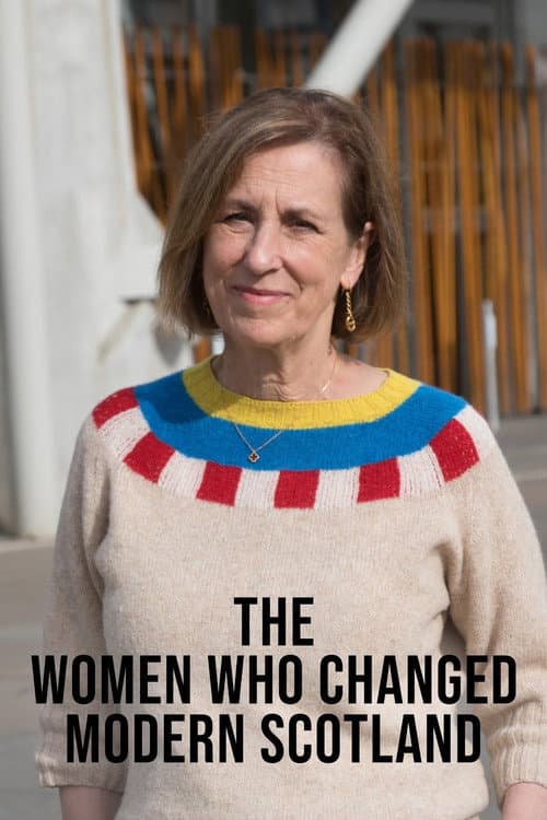 The Women Who Changed Modern Scotland Season 1 poster