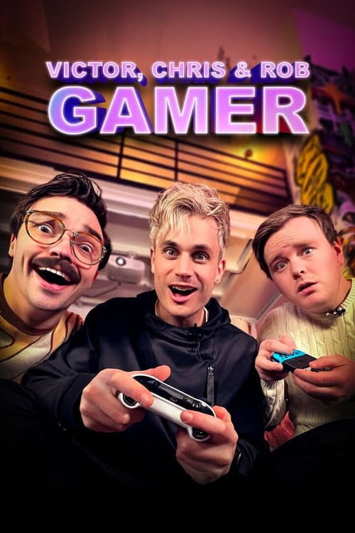 Victor, Chris og Rob Gamer Season 6 poster