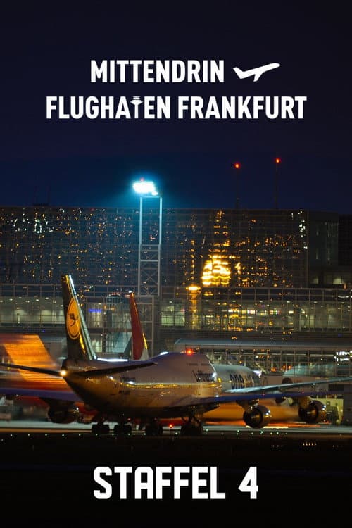 Mittendrin - Flughafen Frankfurt Season 4 poster