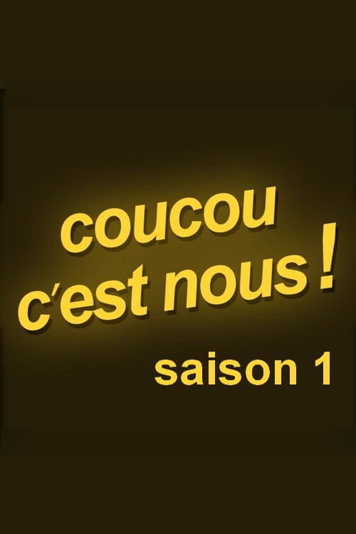 Coucou c'est nous ! Season 1 poster