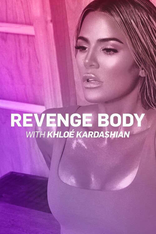 Revenge Body With Khloe Kardashian Season 3 poster